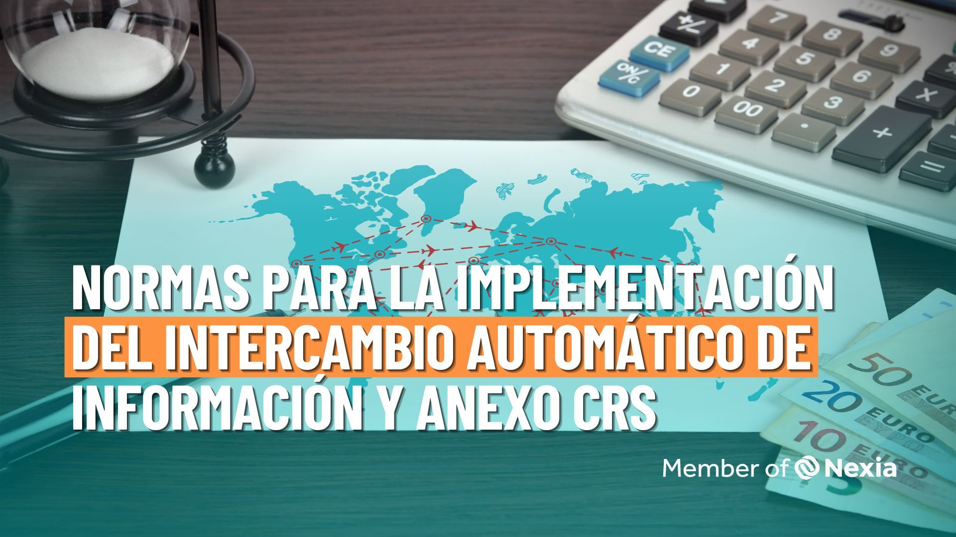 Normas para la Implementación del Intercambio Automático de Información y Anexo CRS