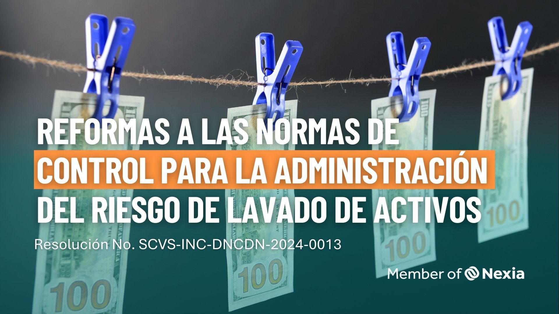 Reformas a las Normas de Control para la Administración del Riesgo de Lavado De Activos